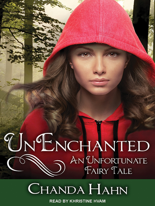 Title details for UnEnchanted by Chanda Hahn - Available